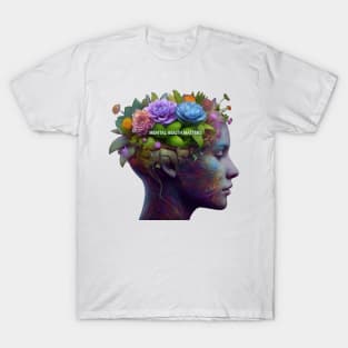 Mental Health Matters: Where Thoughts Flourish T-Shirt